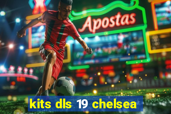 kits dls 19 chelsea